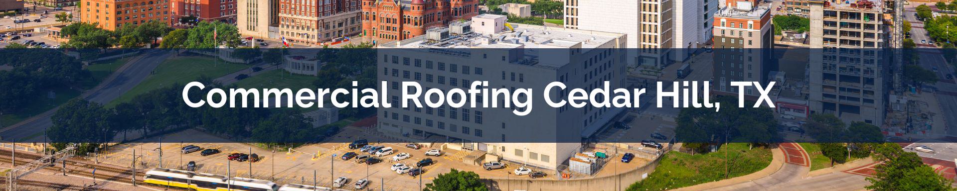 commercial roofing Cedar Hill, TX