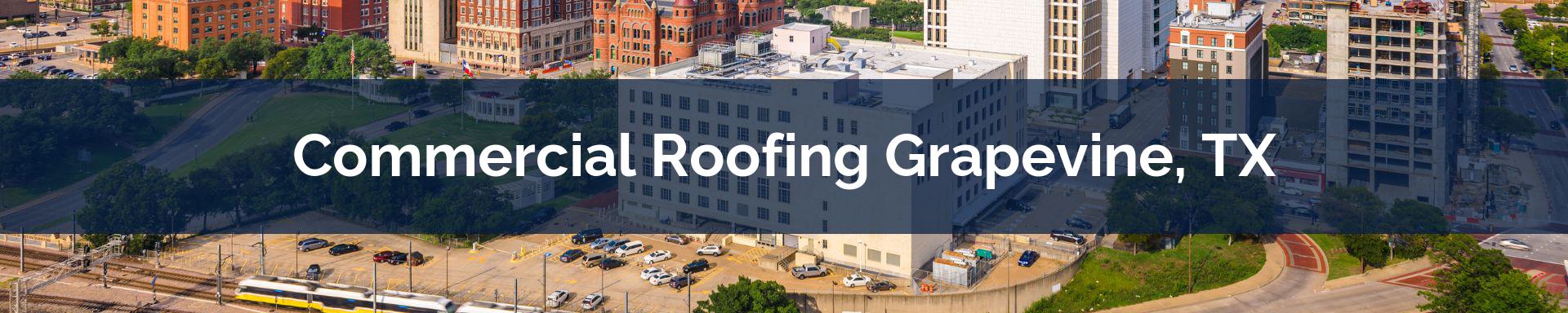 commercial roofing Grapevine, TX