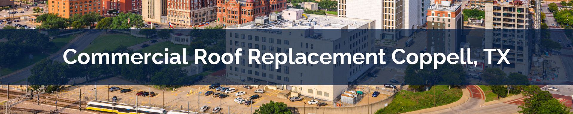commercial roof replacement Coppell, TX